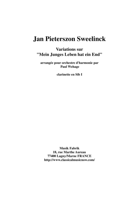 Jan Pieterszoon Sweelinck Paul Wehage Variations On Mein Juges Leben Hat Ein Ende Arranged For Concert Band Bb Clarinet 1 Part Sheet Music