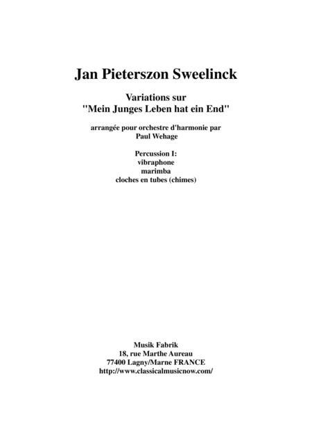 Jan Pieterszoon Sweelinck Paul Wehage Variations On Mein Juges Leben Hat Ein Ende Arranged For Concert Band Percussion 1 Part Sheet Music