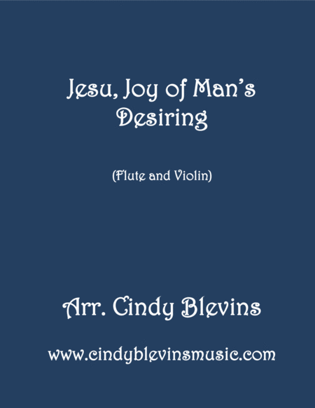 Jesu Joy Of Mans Desiring Arranged For Flute And Violin Sheet Music