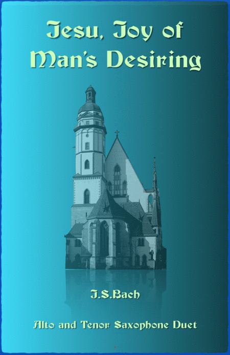 Jesu Joy Of Mans Desiring Js Bach Duet For Alto And Tenor Saxophones Sheet Music