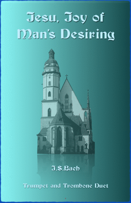 Free Sheet Music Jesu Joy Of Mans Desiring Js Bach Duet For Trumpet And Trombone