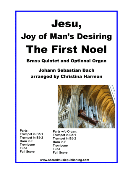 Jesu Joy Of Mans Desiring The First Noel Brass Quintet And Optional Organ Sheet Music