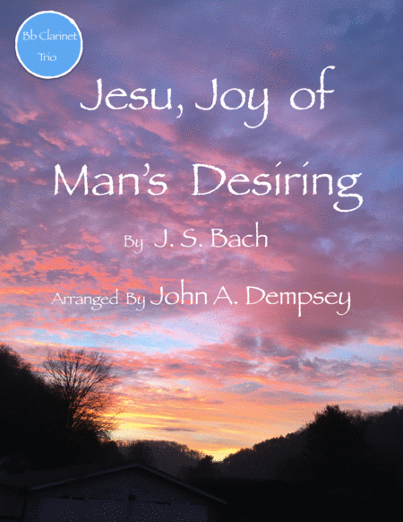 Free Sheet Music Jesu Joy Of Mans Desiring Woodwind Trio For Clarinet