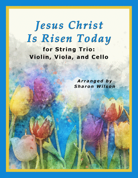 Jesus Christ Is Risen Today For String Trio Violin Viola And Cello Sheet Music