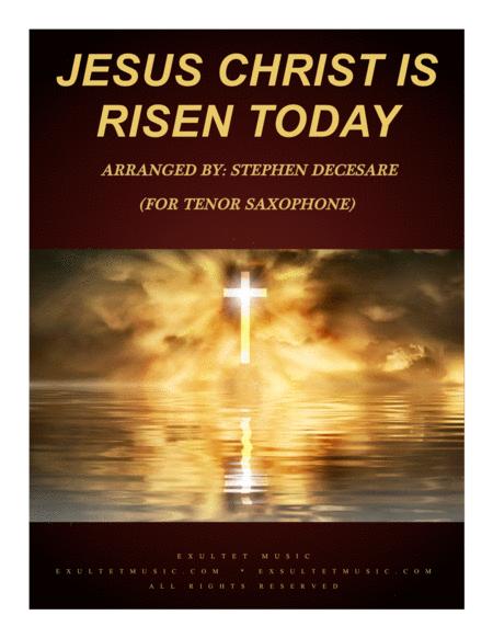 Free Sheet Music Jesus Christ Is Risen Today For Tenor Saxophone Solo And Piano