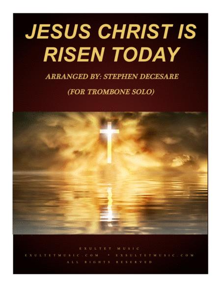 Free Sheet Music Jesus Christ Is Risen Today For Trombone Solo And Piano