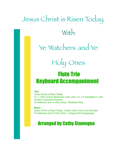 Free Sheet Music Jesus Christ Is Risen Today With Ye Watchers And Ye Holy Ones Flute Trio Opt Bb Trumpet Or C Instrument Opt Keyboard Acc