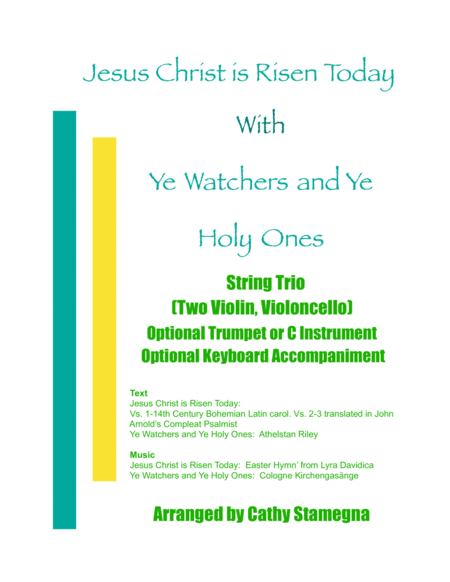 Jesus Christ Is Risen Today With Ye Watchers And Ye Holy Ones String Trio Two Violins Violoncello With Opt Bb Trumpet Or C Instrument Opt Keyboard Acc Sheet Music