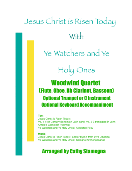 Jesus Christ Is Risen Today With Ye Watchers And Ye Holy Ones Woodwind Quartet Flute Oboe Bb Clarinet Bassoon Opt Bb Trumpet Or C Instrument Opt Keybo Sheet Music