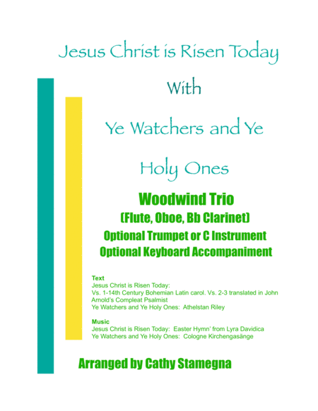 Free Sheet Music Jesus Christ Is Risen Today With Ye Watchers And Ye Holy Ones Woodwind Trio Flute Oboe Bb Clarinet Opt Bb Trumpet Or C Instrument Opt Keyboard Acc