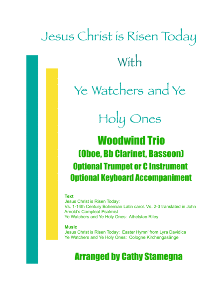 Free Sheet Music Jesus Christ Is Risen Today With Ye Watchers And Ye Holy Ones Woodwind Trio Oboe Bb Clarinet Bassoon Opt Bb Trumpet Or C Instrument Opt Keyboard Acc