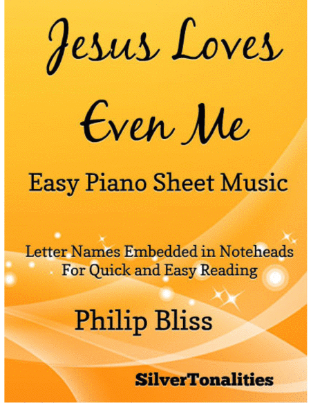 Jesus Loves Even Me Easy Piano Sheet Music Sheet Music