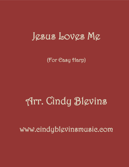 Jesus Loves Me Arranged For Easy Harp Lap Harp Friendly From My Book Easy Favorites Vol 1 Hymns Sheet Music