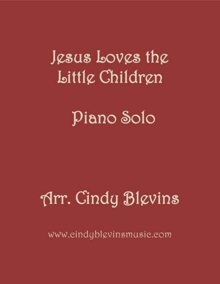 Jesus Loves The Little Children Arranged For Piano Solo Sheet Music