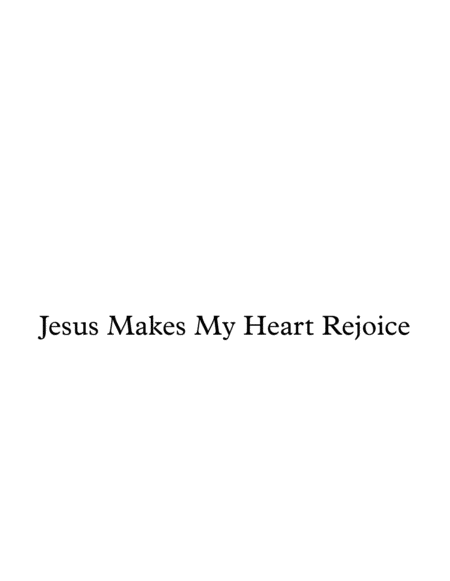 Jesus Makes My Heart Rejoice Sheet Music