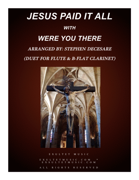 Jesus Paid It All With Were You There Duet For Flute Bb Clarinet Sheet Music