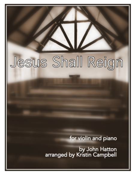 Free Sheet Music Jesus Shall Reign