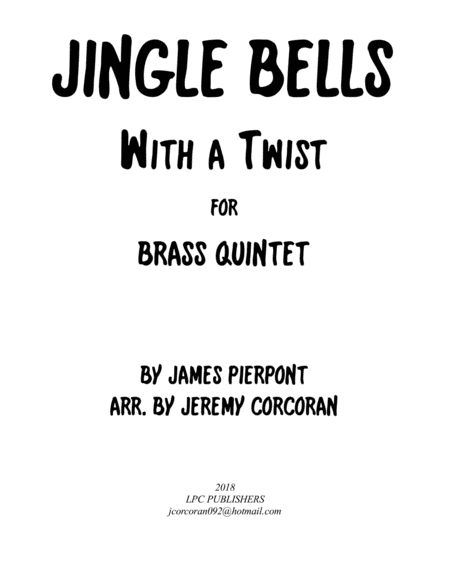 Free Sheet Music Jingle Bells With A Twist For Brass Quintet