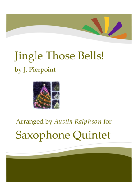 Jingle Those Bells Sax Quintet Sheet Music