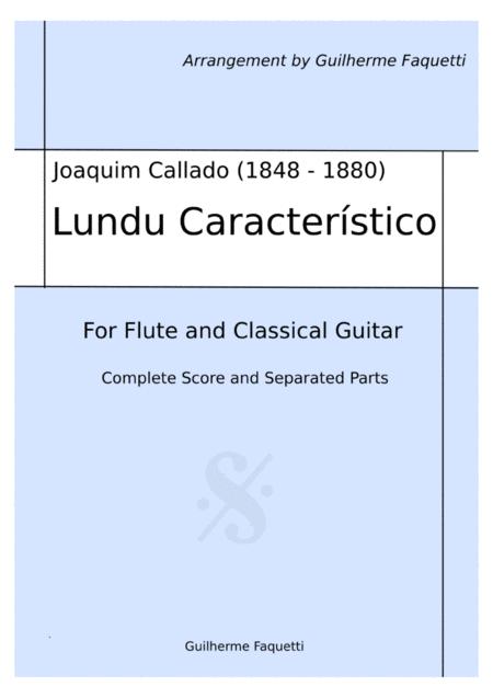 Free Sheet Music Joaquim Callado Lundu Caracterstico Arrangement For Flute And Classical Guitar