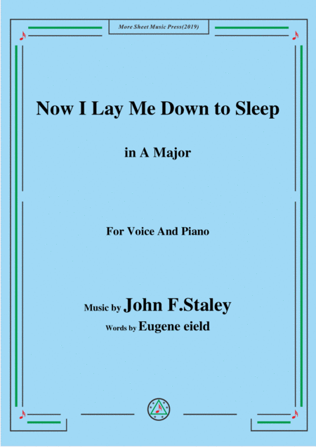 John F Staley Now I Lay Me Down To Sleep In A Major For Voice Piano Sheet Music