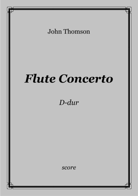 Free Sheet Music John Thomson Concerto For Flute And String Orchestra