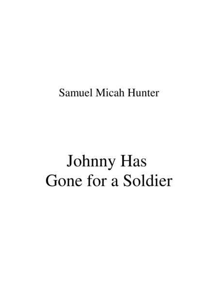 Johnny Has Gone For A Soldier Sheet Music