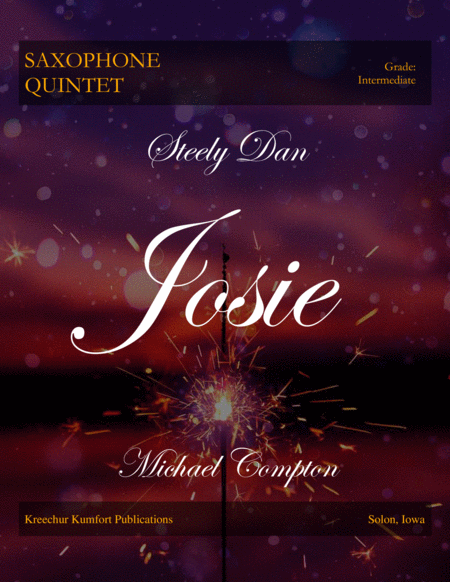 Josie By Steely Dan For Saxophone Quintet Sattb Sheet Music