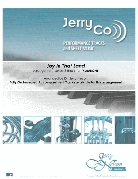 Joy In That Land Arrangements Level 3 5 For Trombone Written Acc Hymns Sheet Music