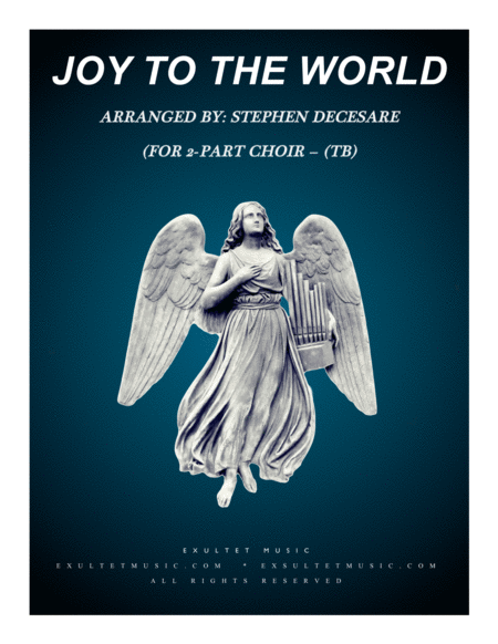 Free Sheet Music Joy To The World For 2 Part Choir Tb