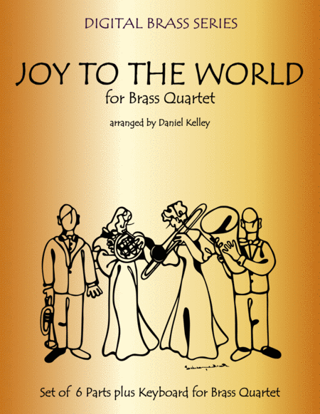 Joy To The World For Brass Quartet 2 Trumpets Trombone Bass Trombone Or Tuba With Optional Piano Sheet Music