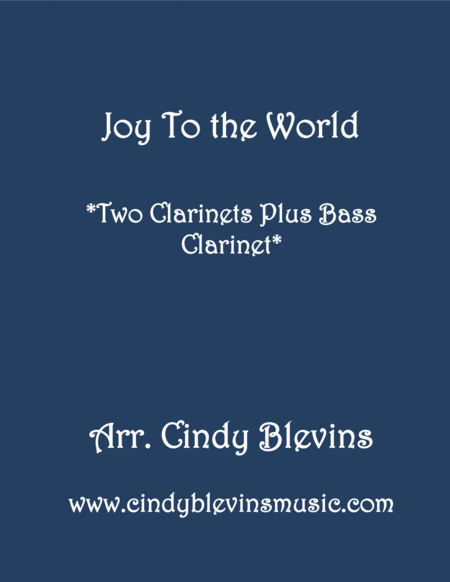 Free Sheet Music Joy To The World For Two Clarinets And Bass Clarinet