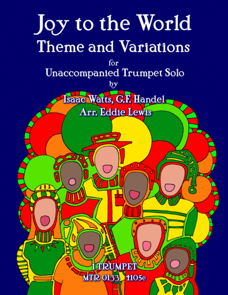 Joy To The World Theme And Variations For Unaccompanied Trumpet Solo Sheet Music