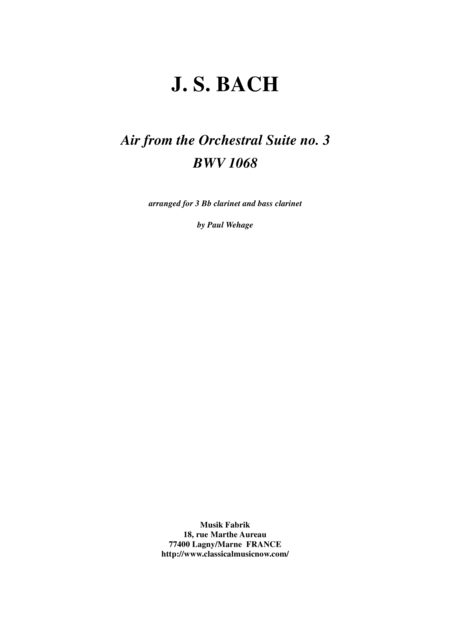 Js Bach Air From The Third Orchestral Suite Arranged For 3 Bb Clarinets And Bass Clarinet By Paul Wehage Sheet Music