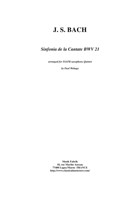 Js Bach Sinfonia To The Canata No 21 Arranged For Ssatb Saxophone Quintet By Paul Wehage Sheet Music