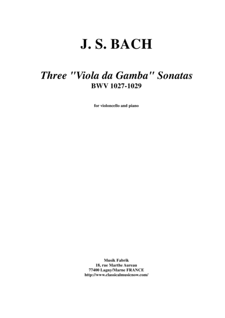 Js Bach Three Viola Da Gamba Sonatas Bwv 1027 1029 Arranged For Violoncello And Piano Sheet Music