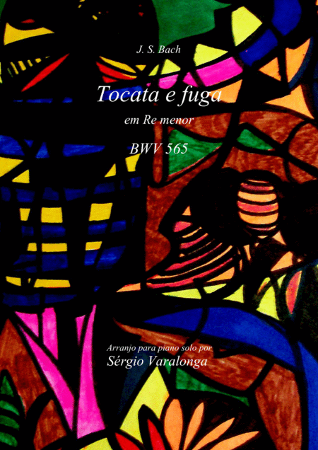 Js Bach Toccata And Fugue Bwv 565 Arranged By Srgio Varalonga Sheet Music