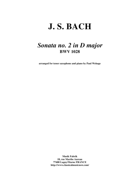 Free Sheet Music Js Bach Viola Da Gamba Sonata No 2 In D Major Bwv 1028 Arranged For Tenor Saxophone And Piano