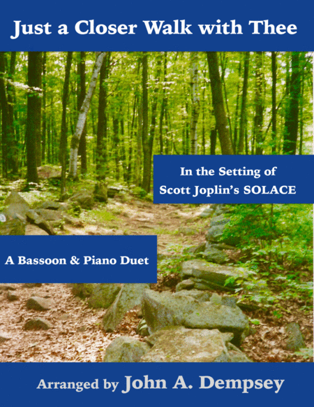 Just A Closer Walk With Thee Solace Bassoon And Piano Sheet Music