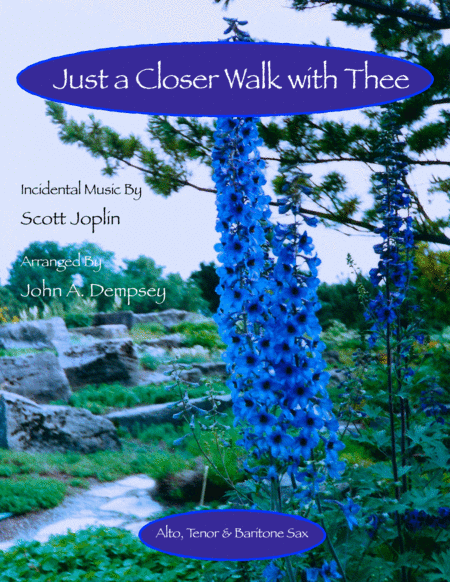 Free Sheet Music Just A Closer Walk With Thee Solace Woodwind Trio For Alto Sax Tenor Sax And Baritone Sax