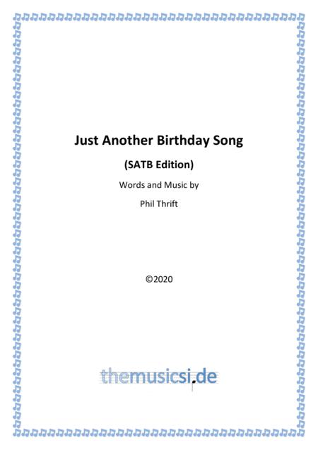 Just Another Birthday Song Satb Edition Sheet Music