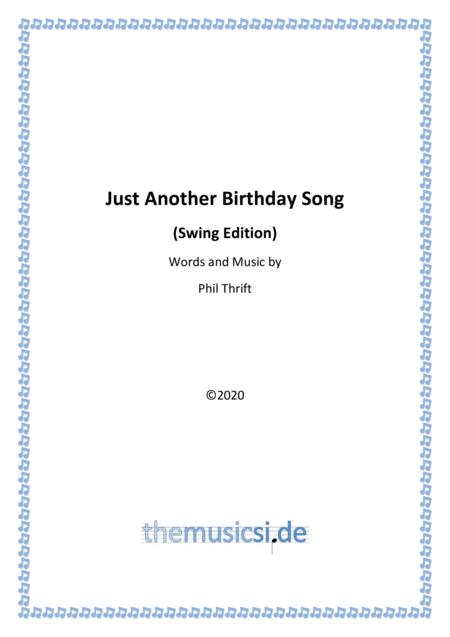 Free Sheet Music Just Another Birthday Song Swing Edition