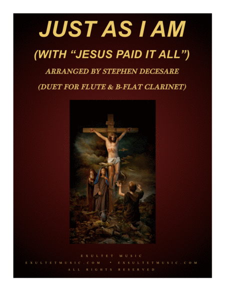 Just As I Am With Jesus Paid It All Duet For Flute And Bb Clarinet Sheet Music