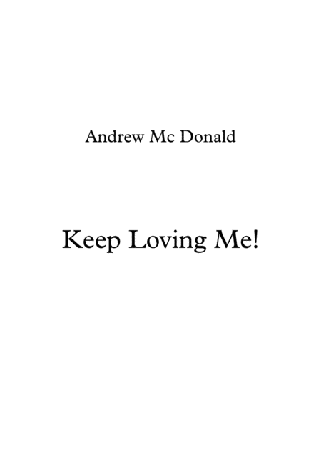 Keep Loving Me Sheet Music