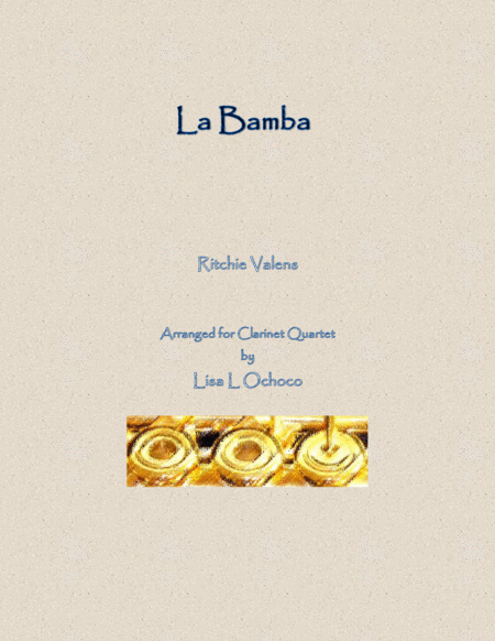 Free Sheet Music La Bamba For Clarinet Quartet