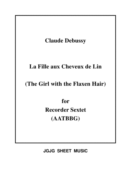 Free Sheet Music La Fille Aux Cheveux De Lin For Recorder Sextet