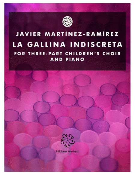 La Gallina Indiscreta For Three Part Childrens Choir And Piano Sheet Music