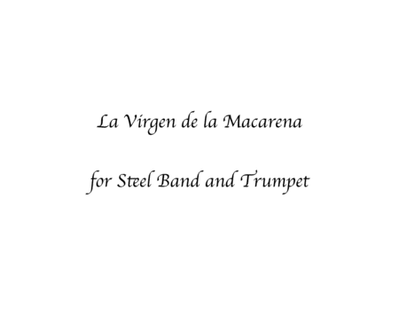 La Virgen De La Macarena For Trumpet Solo And Steel Band Sheet Music