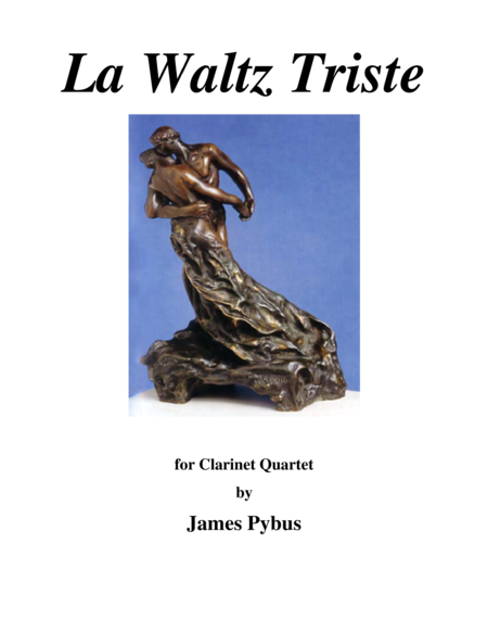 Free Sheet Music La Waltz Triste Clarinet Quartet Version