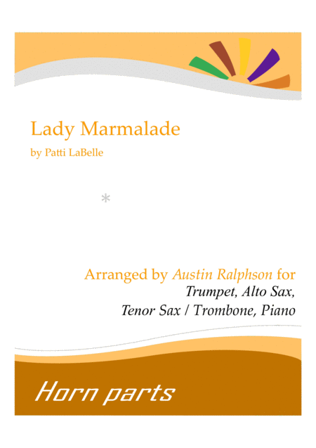 Lady Marmalade Horn Parts And Piano Sheet Music